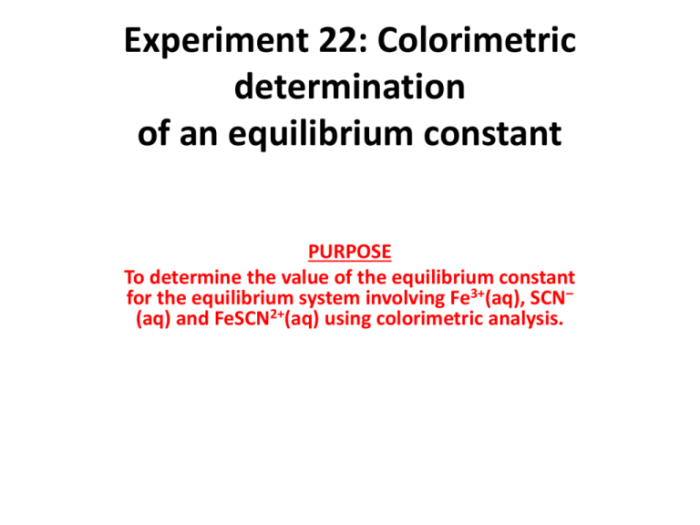 Colorimetric determination of an equilibrium constant in aqueous solution